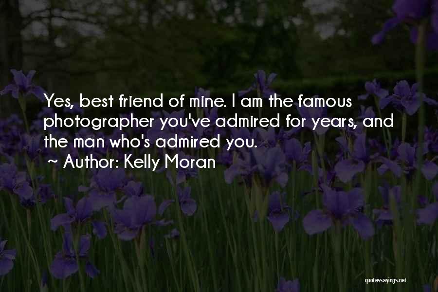 Man's Best Friend Quotes By Kelly Moran