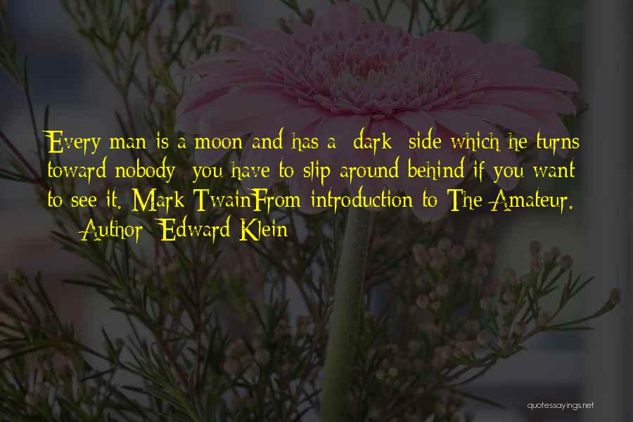 Man's Dark Side Quotes By Edward Klein