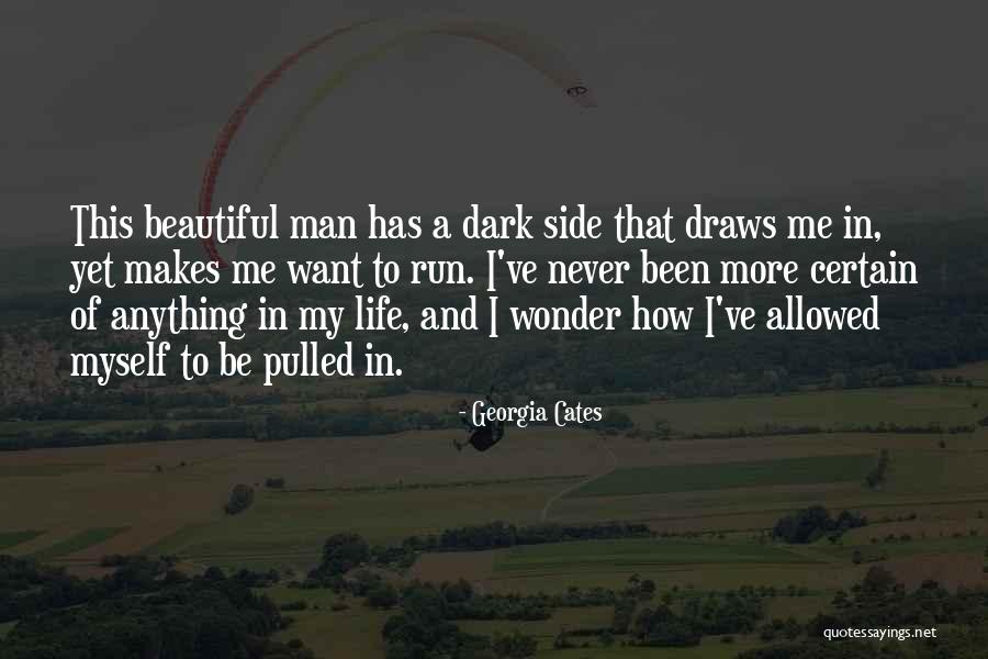 Man's Dark Side Quotes By Georgia Cates Man's Dark Side Quotes By Georgia Cates