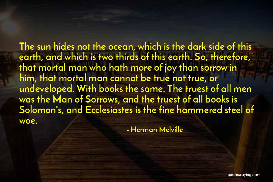 Man's Dark Side Quotes By Herman Melville Man's Dark Side Quotes By Herman Melville