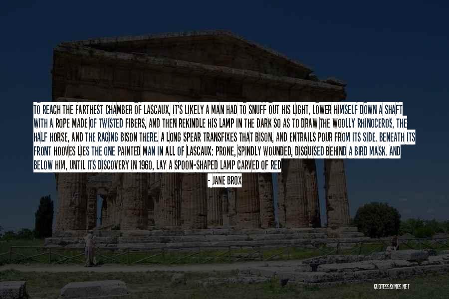 Man's Dark Side Quotes By Jane Brox Man's Dark Side Quotes By Jane Brox
