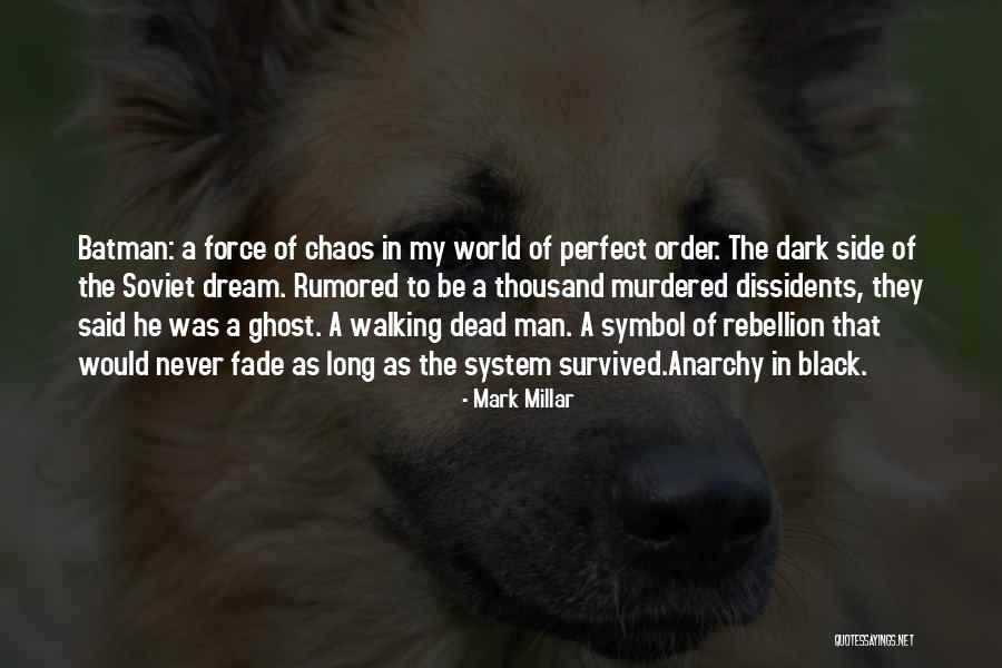 Man's Dark Side Quotes By Mark Millar