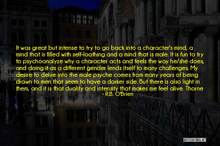 Man's Dark Side Quotes By R.B. O'Brien Man's Dark Side Quotes By R.B. O'Brien
