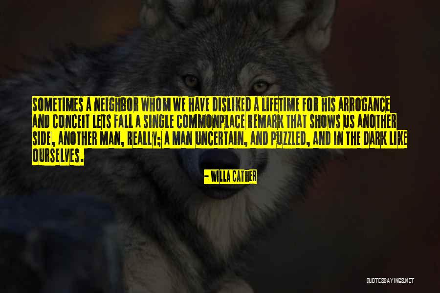 Man's Dark Side Quotes By Willa Cather Man's Dark Side Quotes By Willa Cather