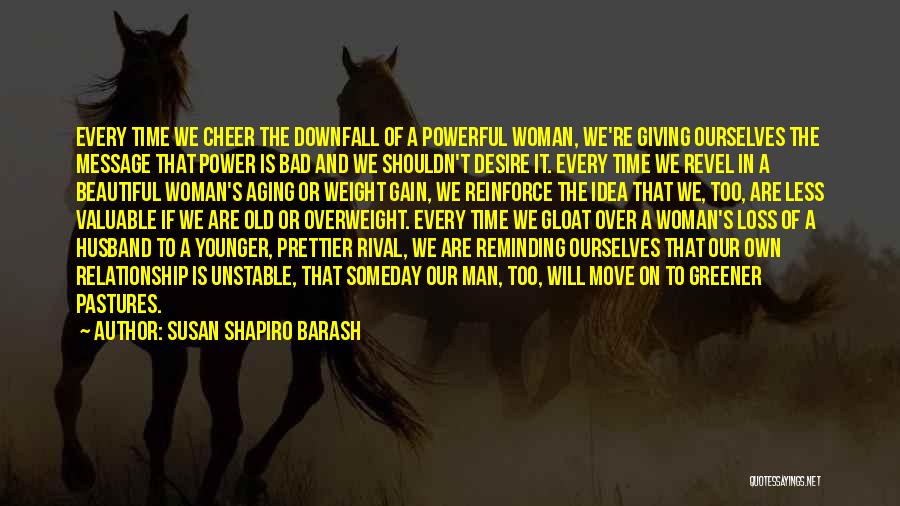 Man's Downfall Quotes By Susan Shapiro Barash