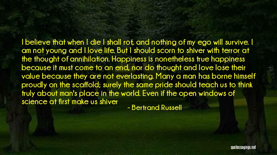 Man's Ego Quotes By Bertrand Russell