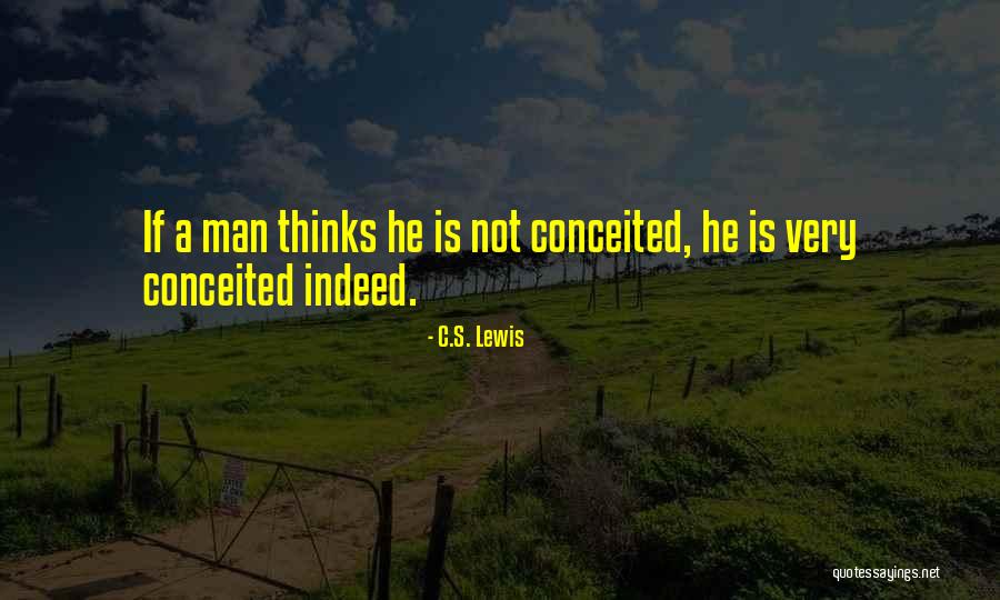 Man's Ego Quotes By C.S. Lewis