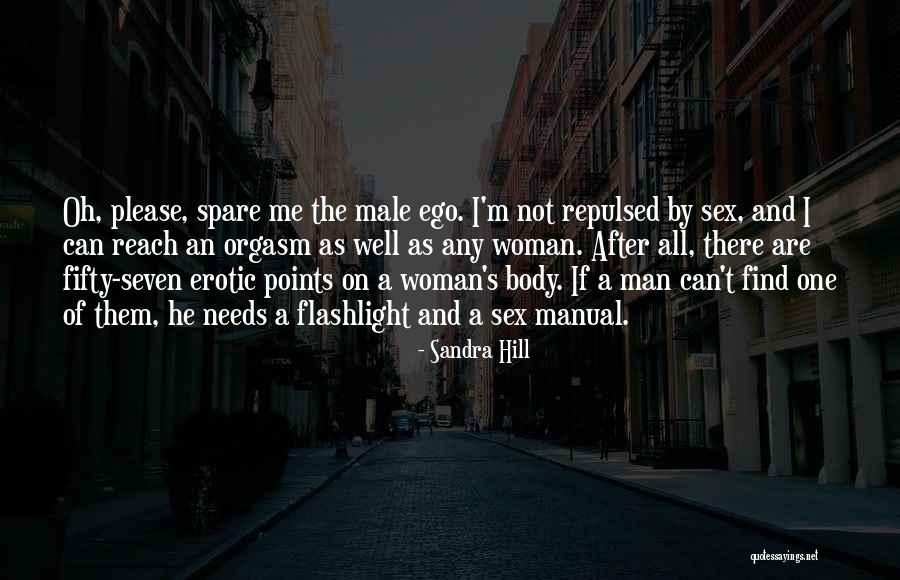 Man's Ego Quotes By Sandra Hill