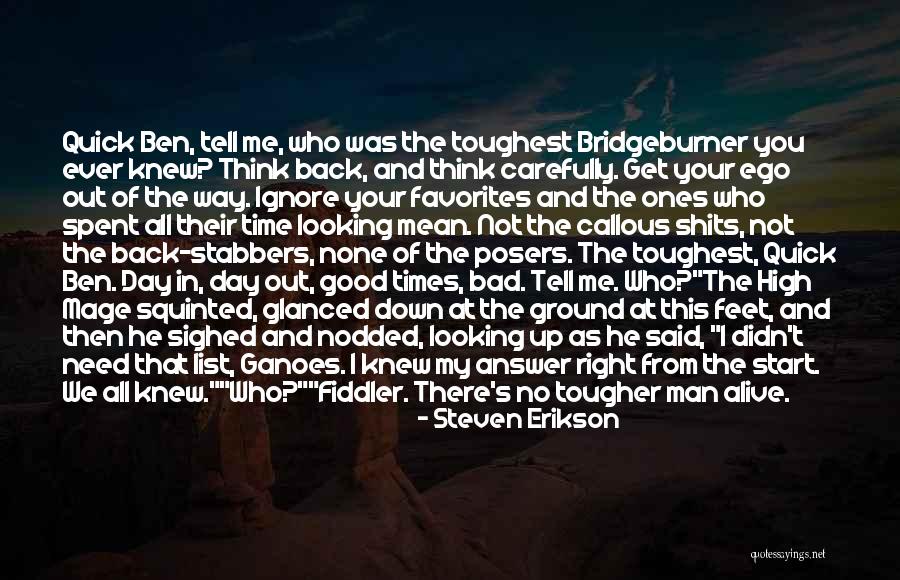 Man's Ego Quotes By Steven Erikson