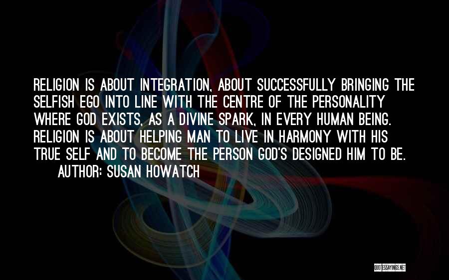 Man's Ego Quotes By Susan Howatch