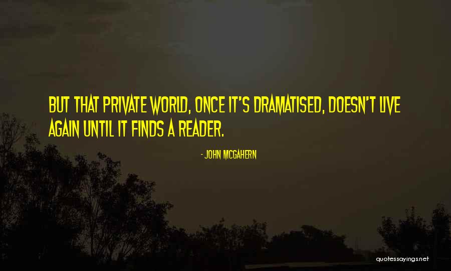 Mans Goodness Quotes By John McGahern Mans Goodness Quotes By John McGahern