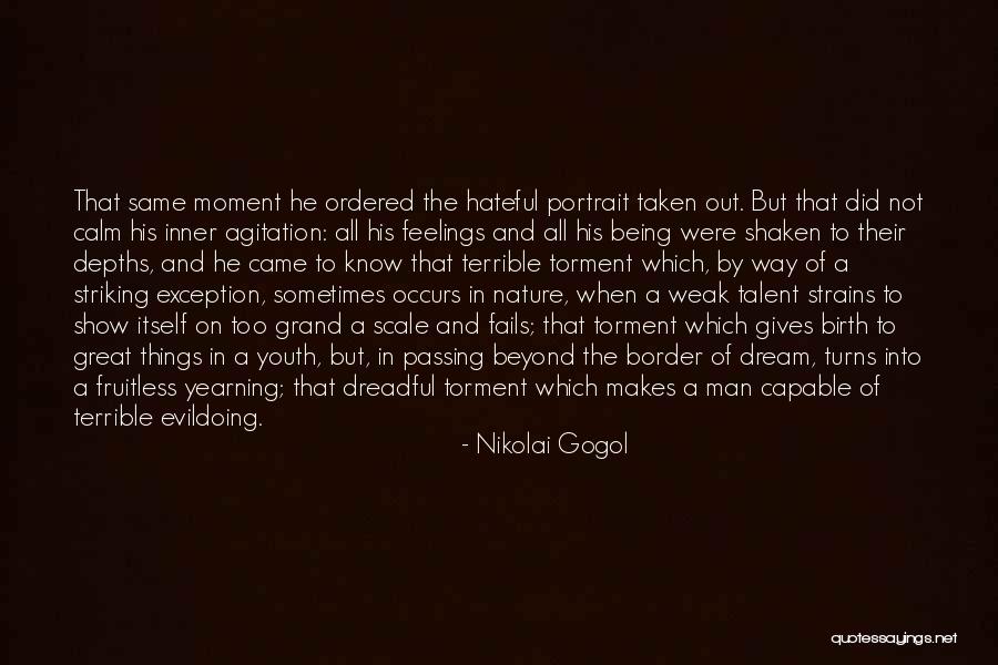 Man's Inner Evil Quotes By Nikolai Gogol