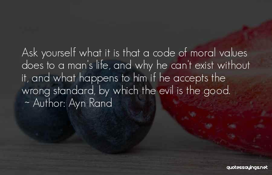 Man's Life Quotes By Ayn Rand