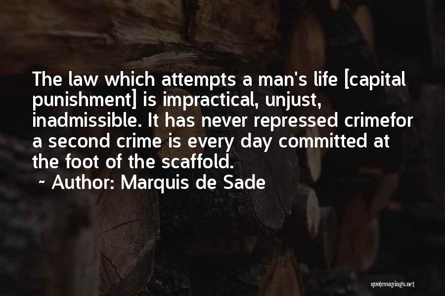 Man's Life Quotes By Marquis De Sade