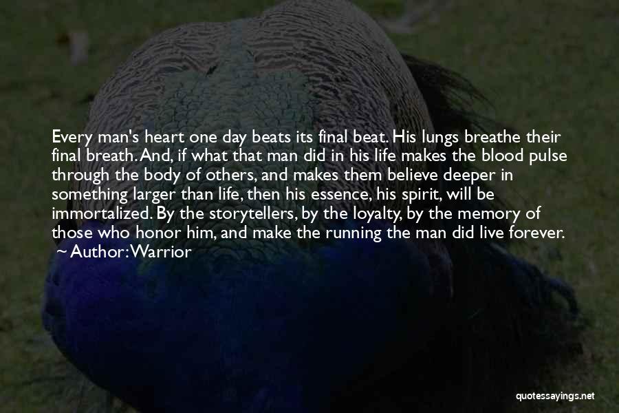 Man's Life Quotes By Warrior