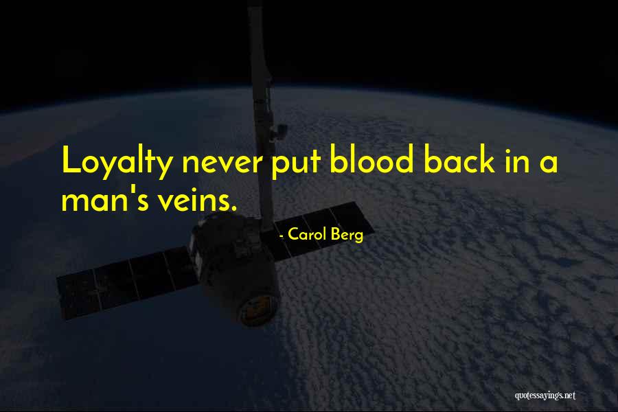 Man's Loyalty Quotes By Carol Berg