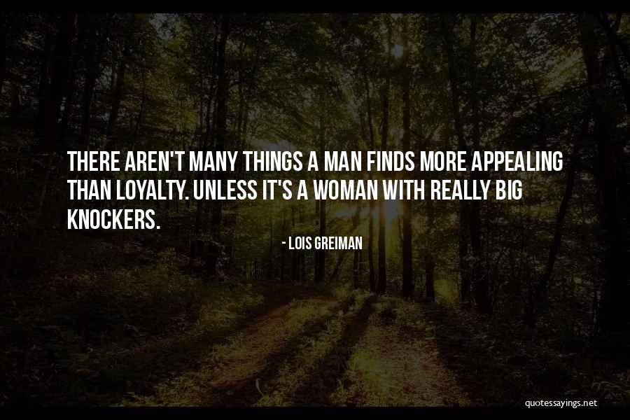 Man's Loyalty Quotes By Lois Greiman Man's Loyalty Quotes By Lois Greiman