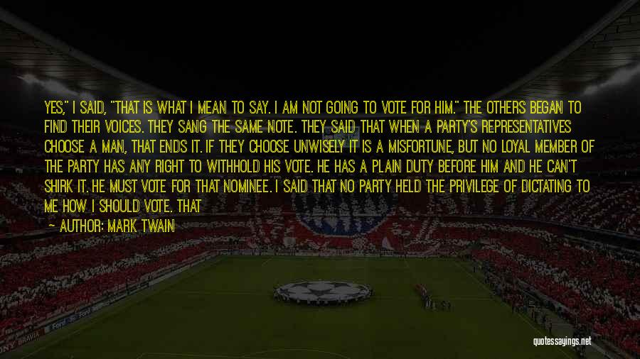 Man's Loyalty Quotes By Mark Twain Man's Loyalty Quotes By Mark Twain