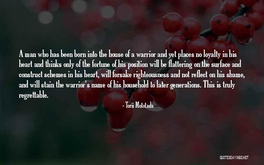 Man's Loyalty Quotes By Torii Mototada Man's Loyalty Quotes By Torii Mototada
