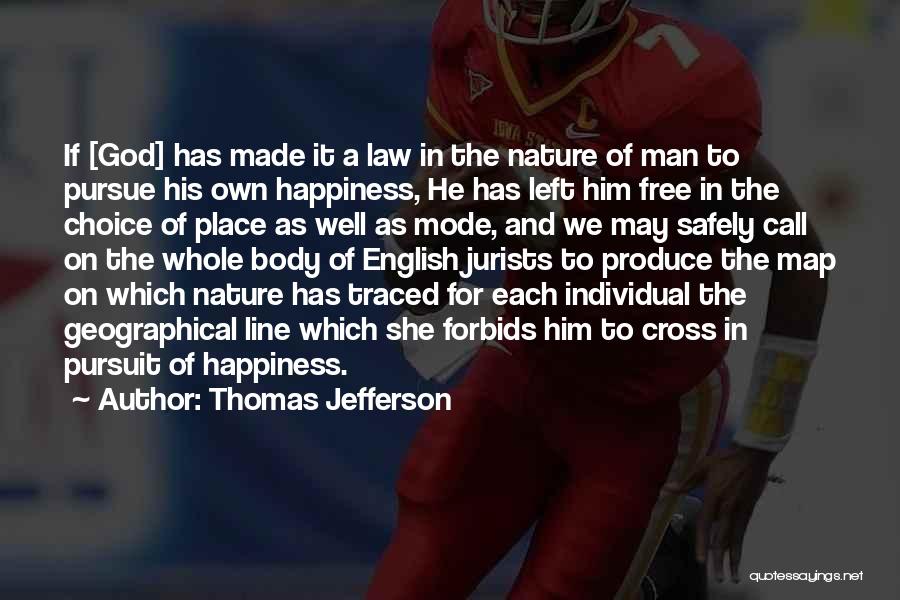 Man's Place In Nature Quotes By Thomas Jefferson