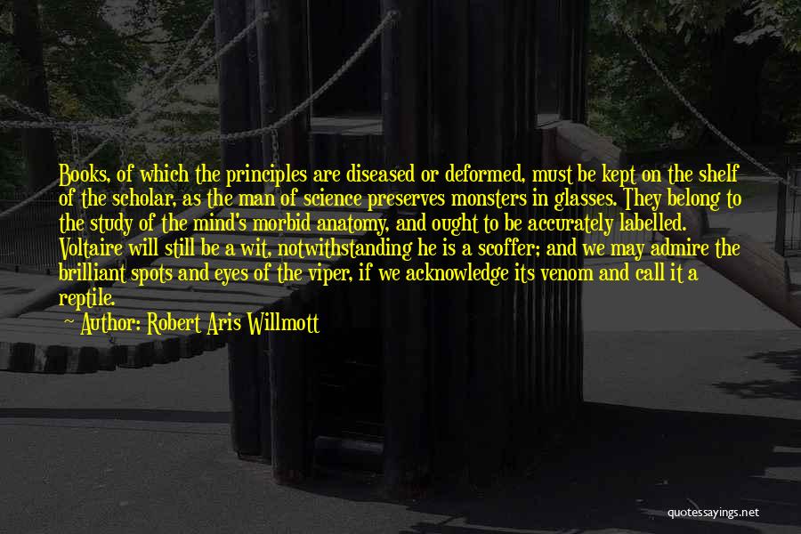 Man's Principles Quotes By Robert Aris Willmott