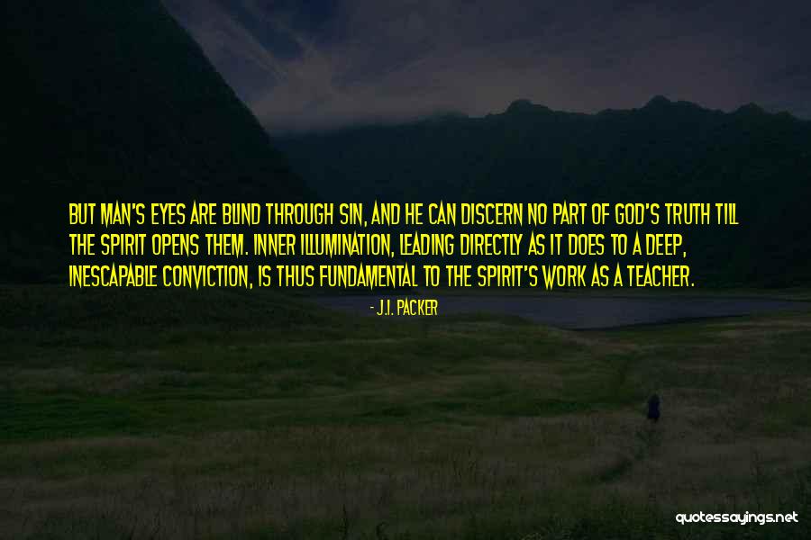 Man's Sin Quotes By J.I. Packer Man's Sin Quotes By J.I. Packer