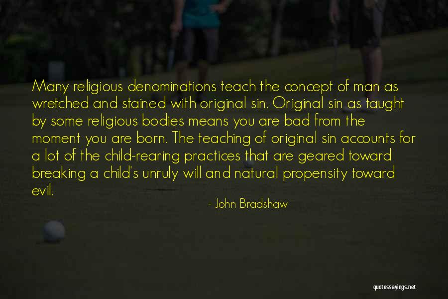 Man's Sin Quotes By John Bradshaw Man's Sin Quotes By John Bradshaw