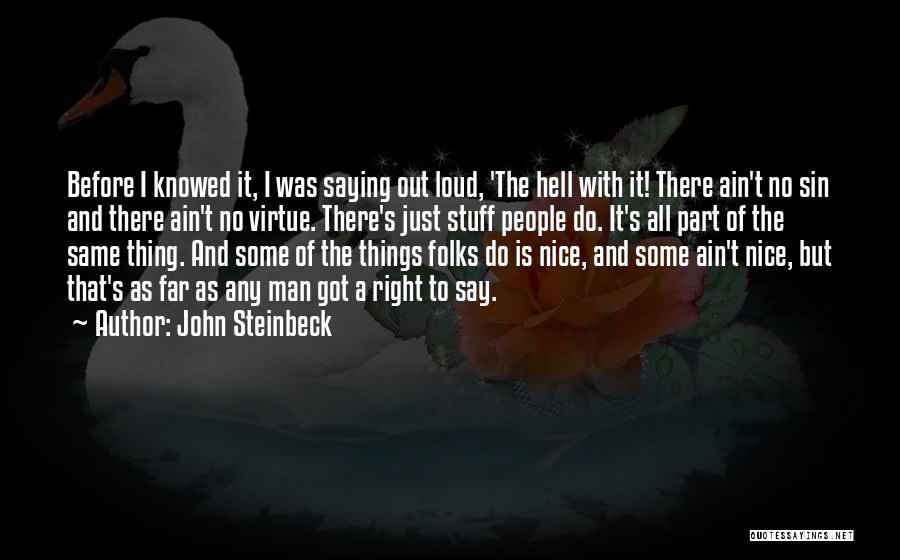 Man's Sin Quotes By John Steinbeck