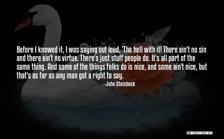 Man's Sin Quotes By John Steinbeck