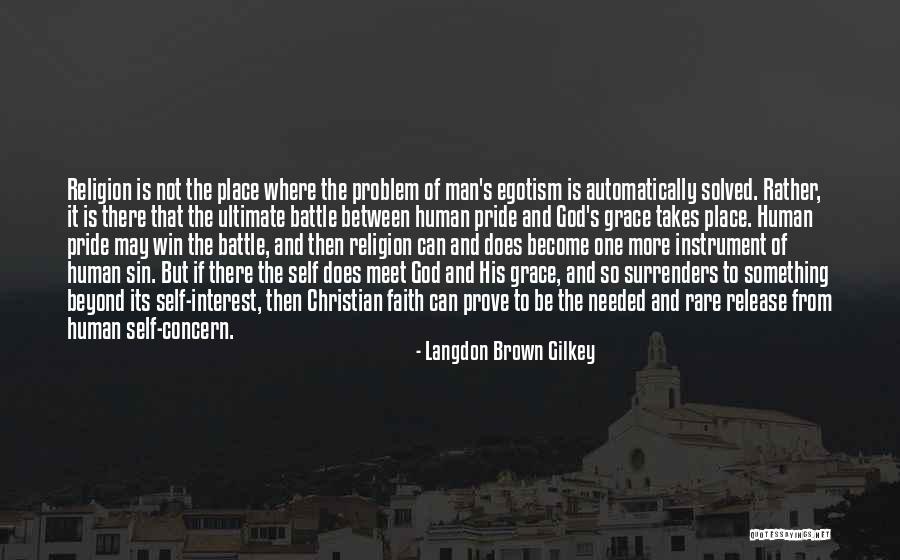 Man's Sin Quotes By Langdon Brown Gilkey