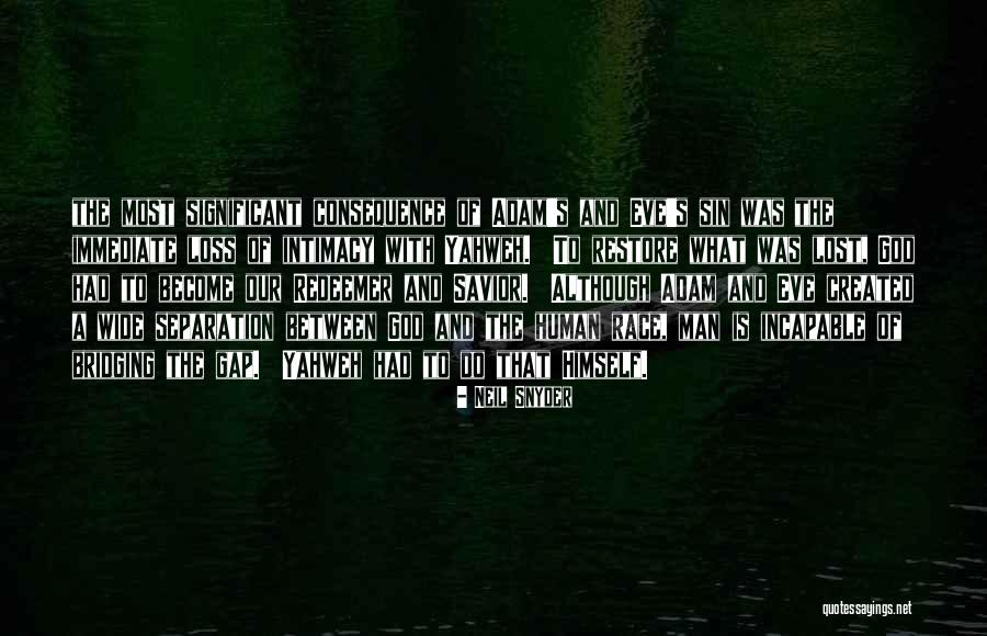 Man's Sin Quotes By Neil Snyder Man's Sin Quotes By Neil Snyder