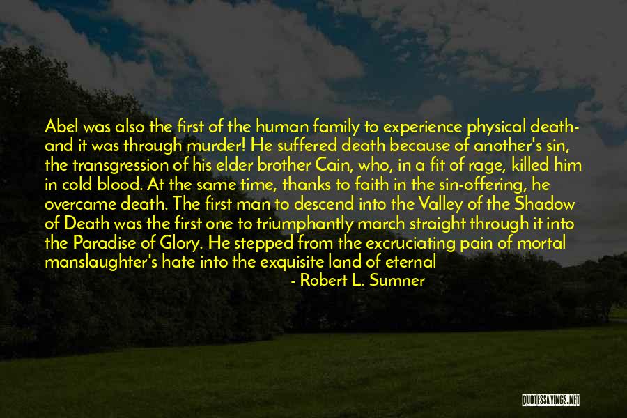 Man's Sin Quotes By Robert L. Sumner Man's Sin Quotes By Robert L. Sumner