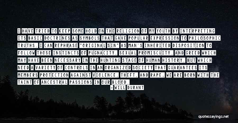 Man's Sin Quotes By Will Durant Man's Sin Quotes By Will Durant