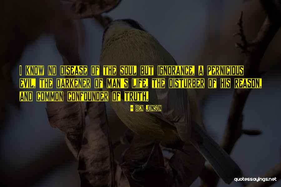 Man's Soul Quotes By Ben Jonson Man's Soul Quotes By Ben Jonson