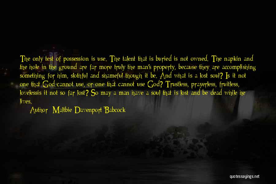 Man's Soul Quotes By Maltbie Davenport Babcock Man's Soul Quotes By Maltbie Davenport Babcock