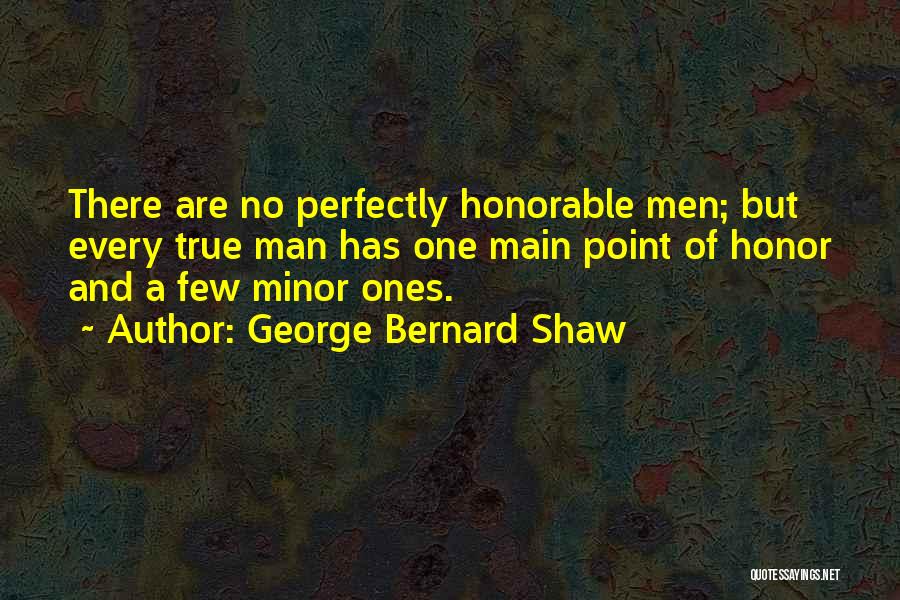 Man's True Character Quotes By George Bernard Shaw