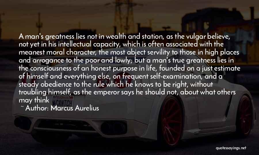 Man's True Character Quotes By Marcus Aurelius