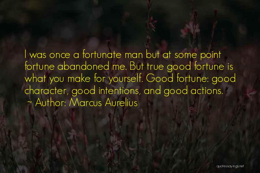 Man's True Character Quotes By Marcus Aurelius