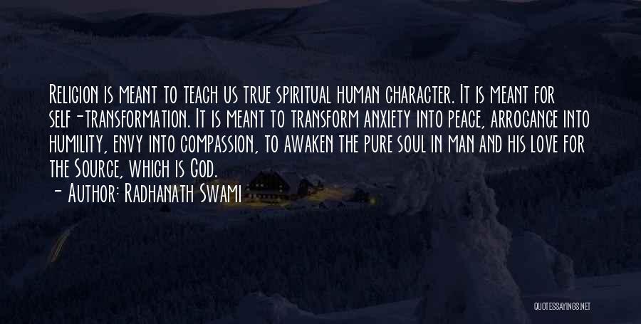 Man's True Character Quotes By Radhanath Swami