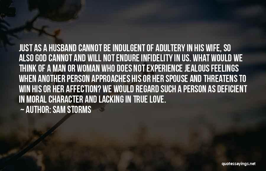 Man's True Character Quotes By Sam Storms