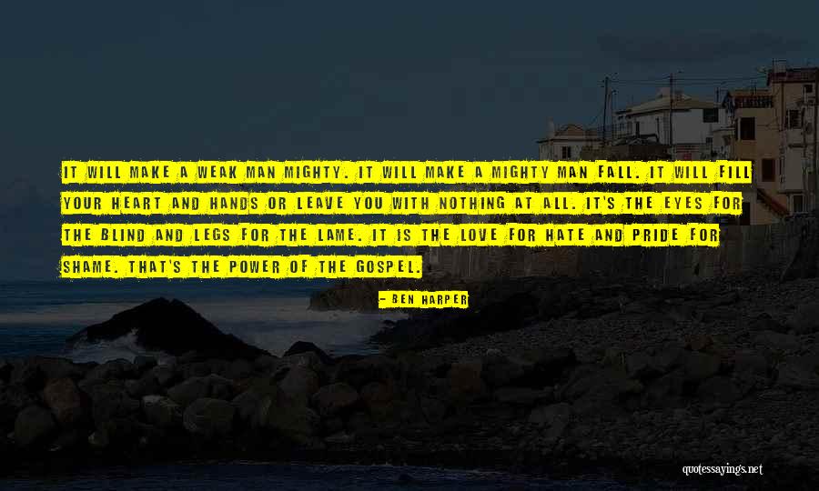 Man's Will Quotes By Ben Harper Man's Will Quotes By Ben Harper