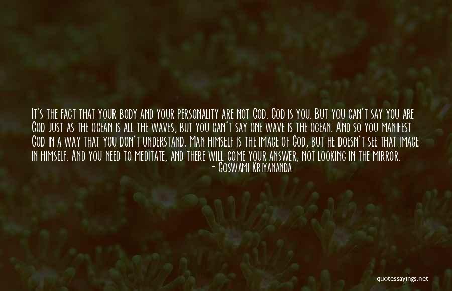 Man's Will Quotes By Goswami Kriyananda Man's Will Quotes By Goswami Kriyananda