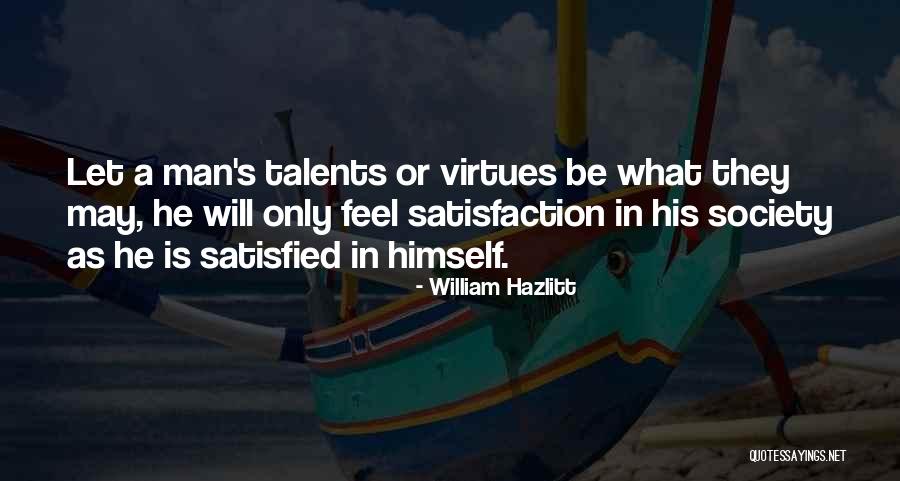Man's Will Quotes By William Hazlitt Man's Will Quotes By William Hazlitt