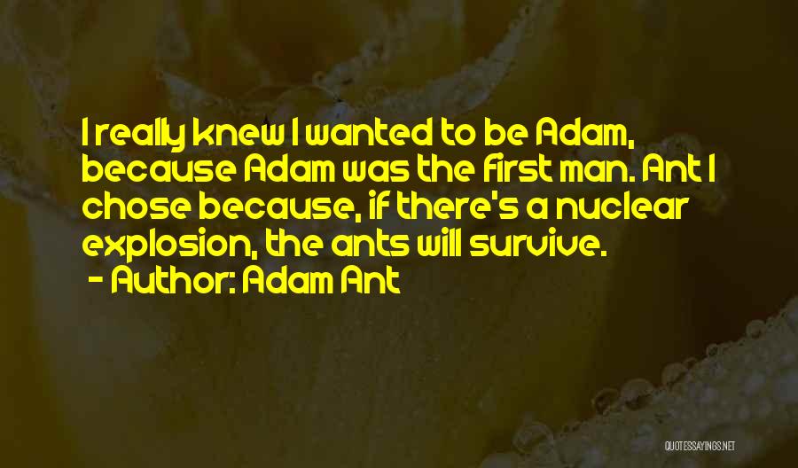 Man's Will To Survive Quotes By Adam Ant