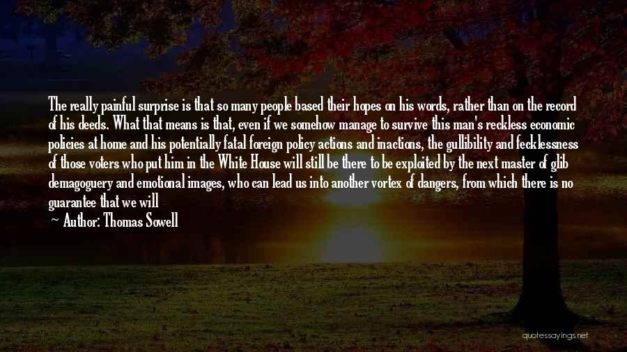 Man's Will To Survive Quotes By Thomas Sowell