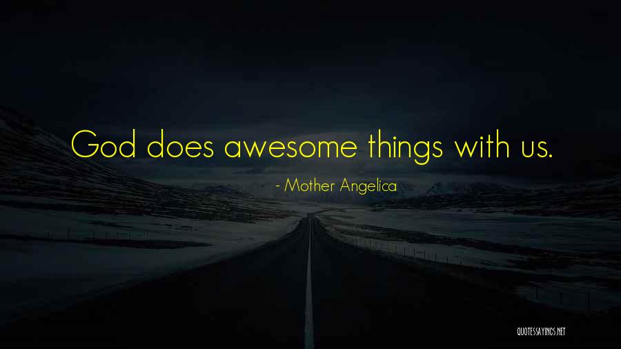 Mans Wisdom Quotes By Mother Angelica Mans Wisdom Quotes By Mother Angelica