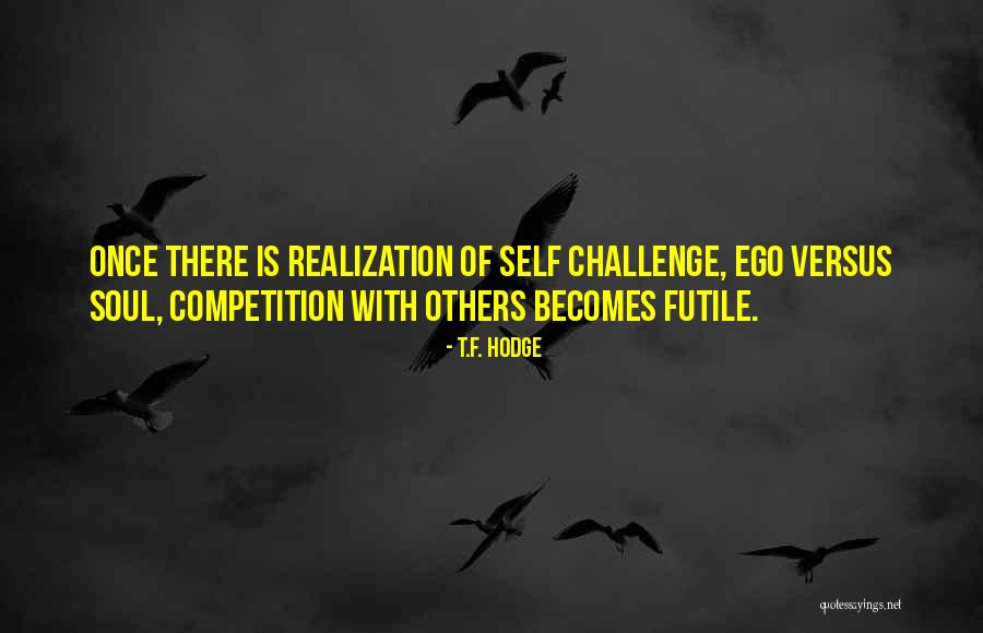 Mans Wisdom Quotes By T.F. Hodge Mans Wisdom Quotes By T.F. Hodge