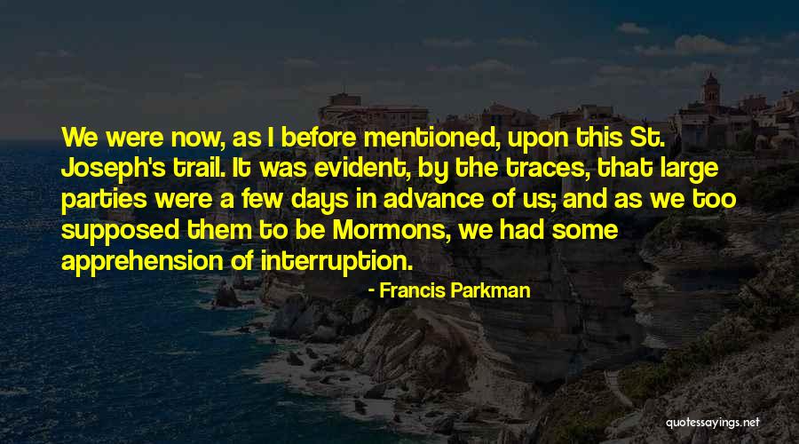 Mansa Quotes By Francis Parkman Mansa Quotes By Francis Parkman