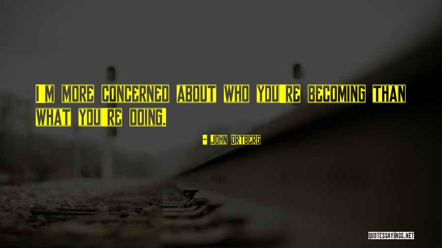 Mansarda Vendita Quotes By John Ortberg Mansarda Vendita Quotes By John Ortberg