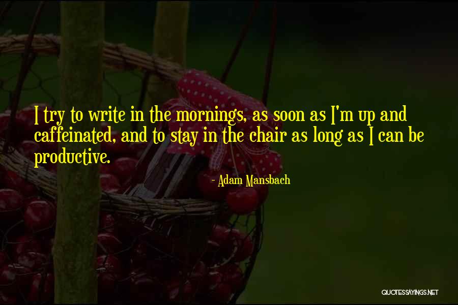Mansbach Quotes By Adam Mansbach Mansbach Quotes By Adam Mansbach